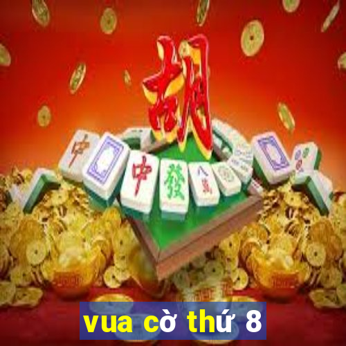 vua cờ thứ 8