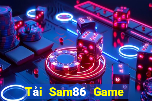 Tải Sam86 Game Bài Slot