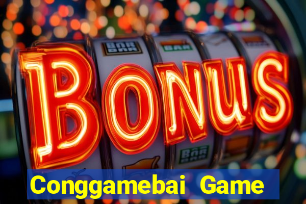 Conggamebai Game Bài Trực Tuyến