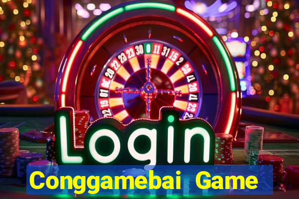 Conggamebai Game Bài Trực Tuyến