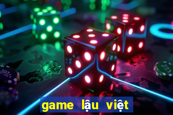 game lậu việt hóa 2024