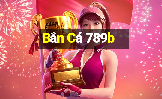 Bắn Cá 789b