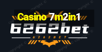 Casino 7m2in1