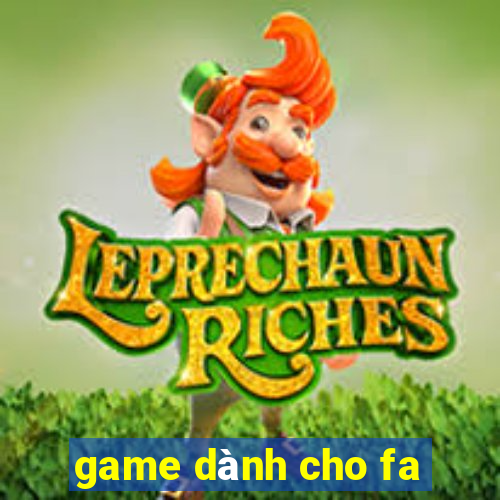 game dành cho fa