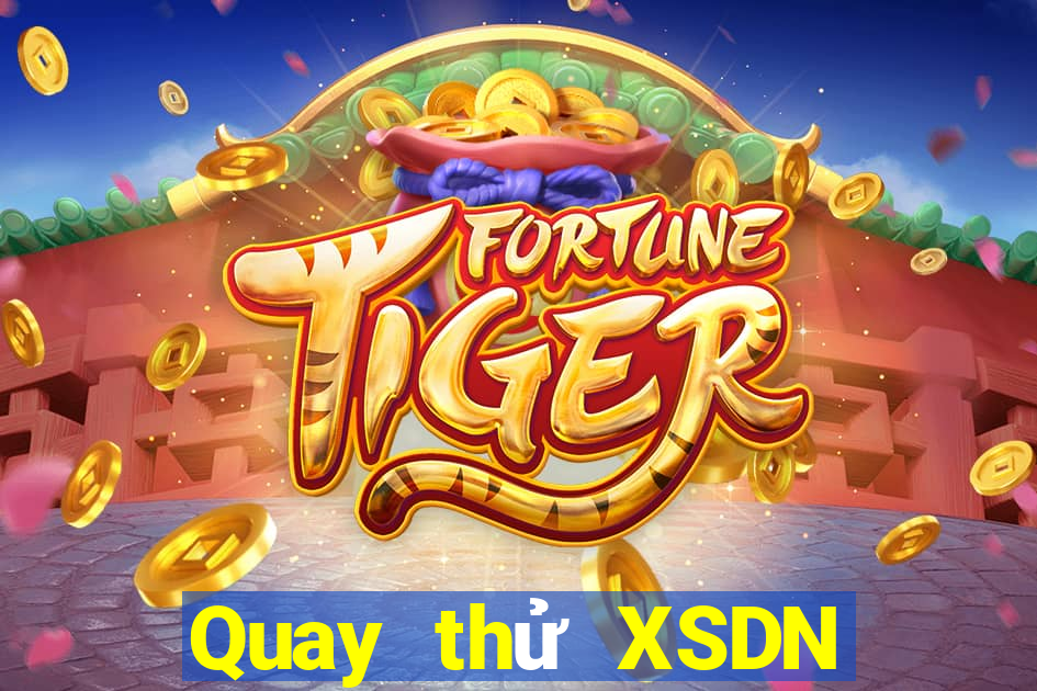 Quay thử XSDN thứ hai