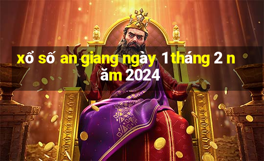 xổ số an giang ngày 1 tháng 2 năm 2024