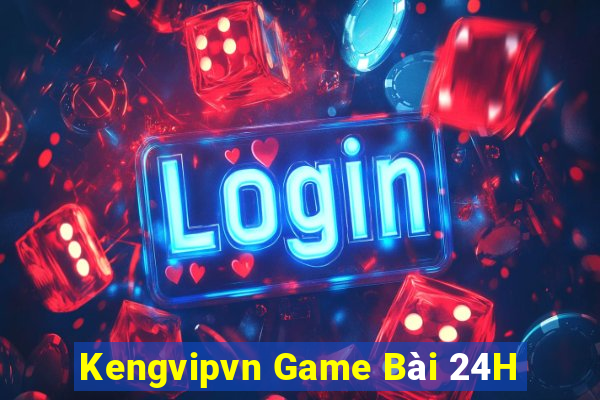 Kengvipvn Game Bài 24H