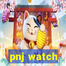 pnj watch