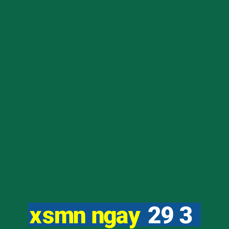 xsmn ngay 29 3