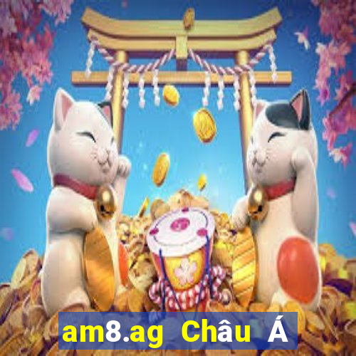 am8.ag Châu Á và Mỹ