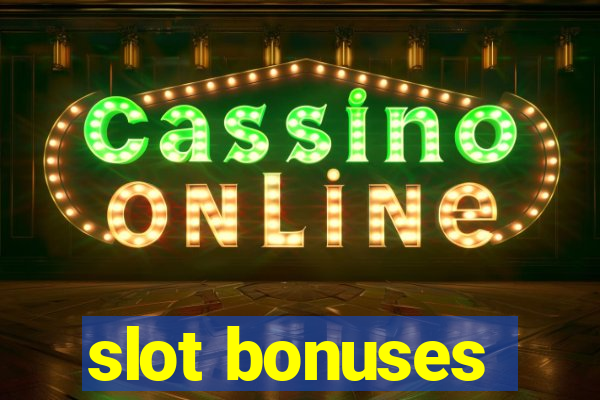 slot bonuses