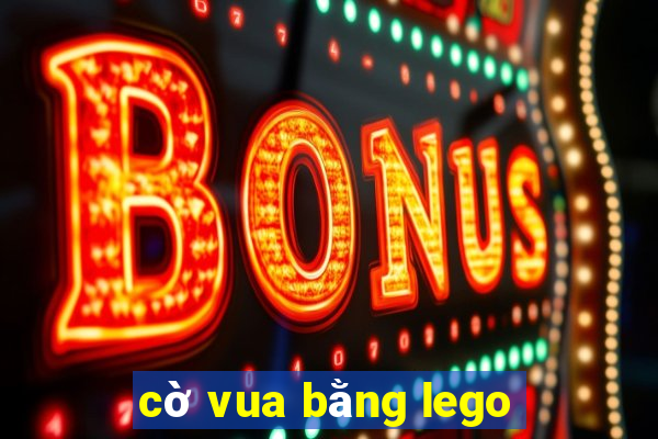 cờ vua bằng lego