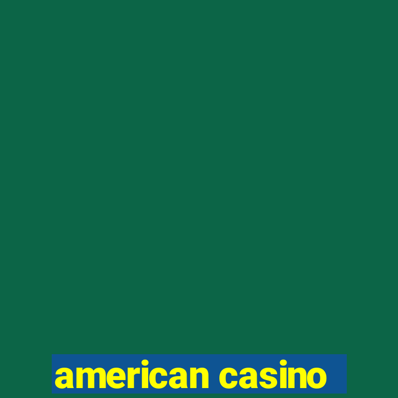 american casino