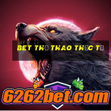 bet thể thao thực tế