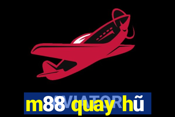 m88 quay hũ