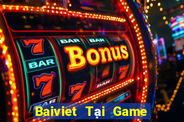 Baiviet Tại Game Bài B52 Đổi Thưởng