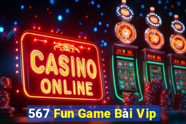 567 Fun Game Bài Vip