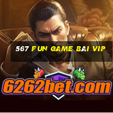 567 Fun Game Bài Vip