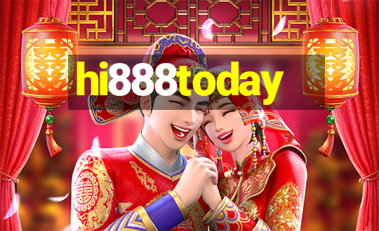 hi888today