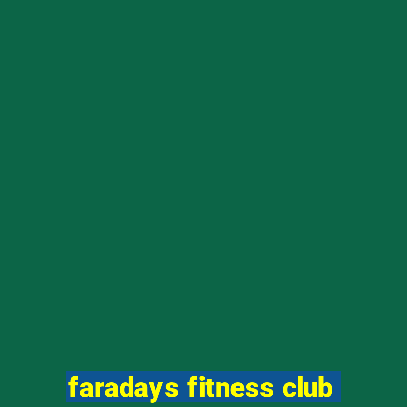 faradays fitness club