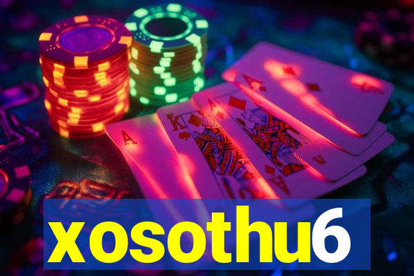 xosothu6