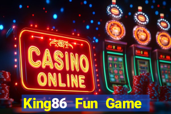 King86 Fun Game Bài Twin