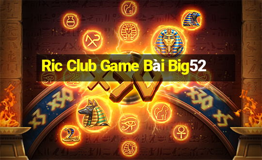 Ric Club Game Bài Big52