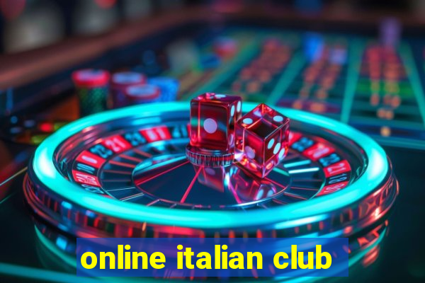 online italian club