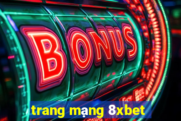 trang mạng 8xbet