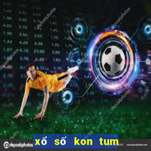 xổ số kon tum vũng tàu