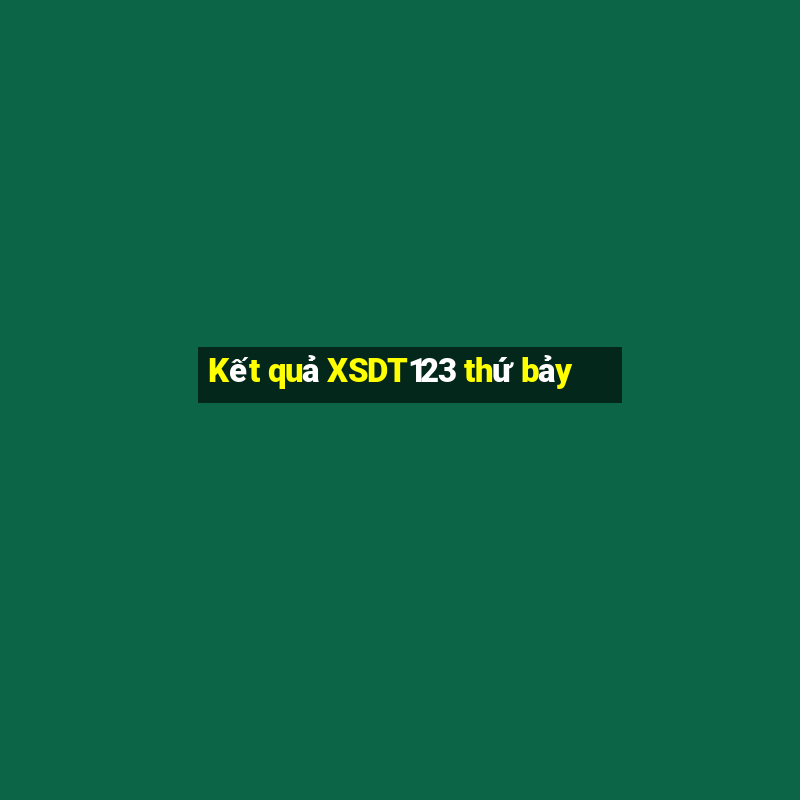 Kết quả XSDT123 thứ bảy