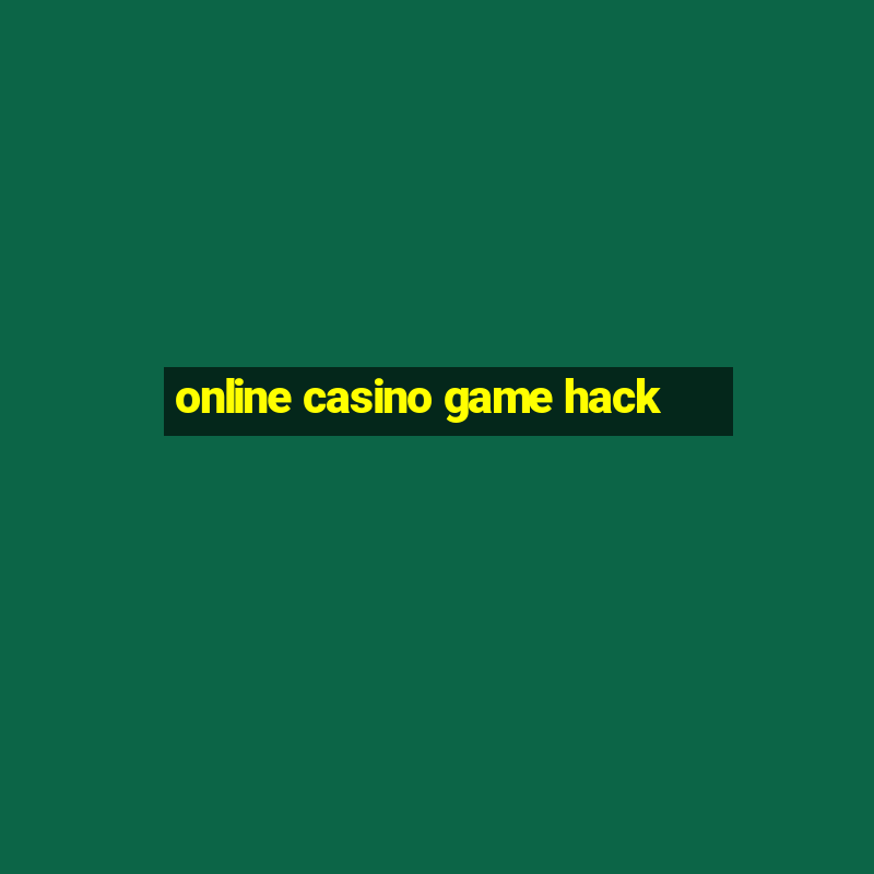 online casino game hack