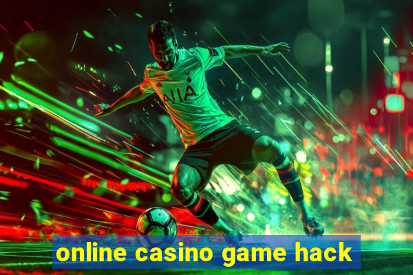 online casino game hack