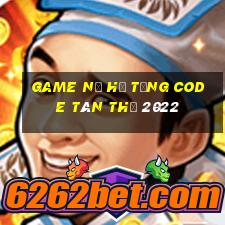 game nổ hũ tặng code tân thủ 2022