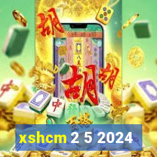 xshcm 2 5 2024