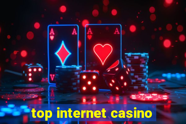 top internet casino