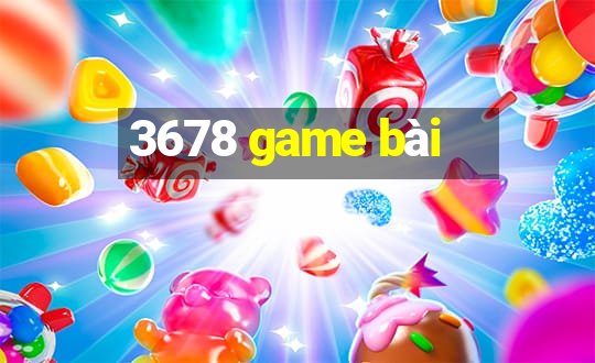 3678 game bài