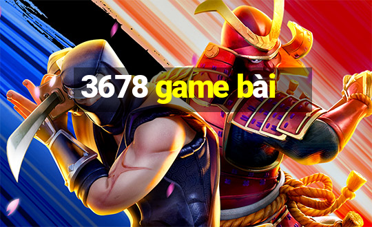 3678 game bài