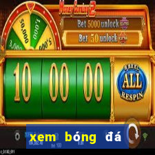 xem bóng đá online trực tiếp