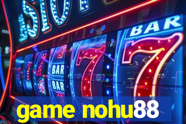 game nohu88