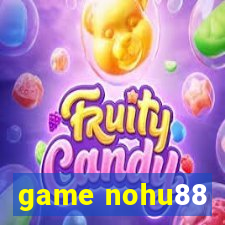 game nohu88