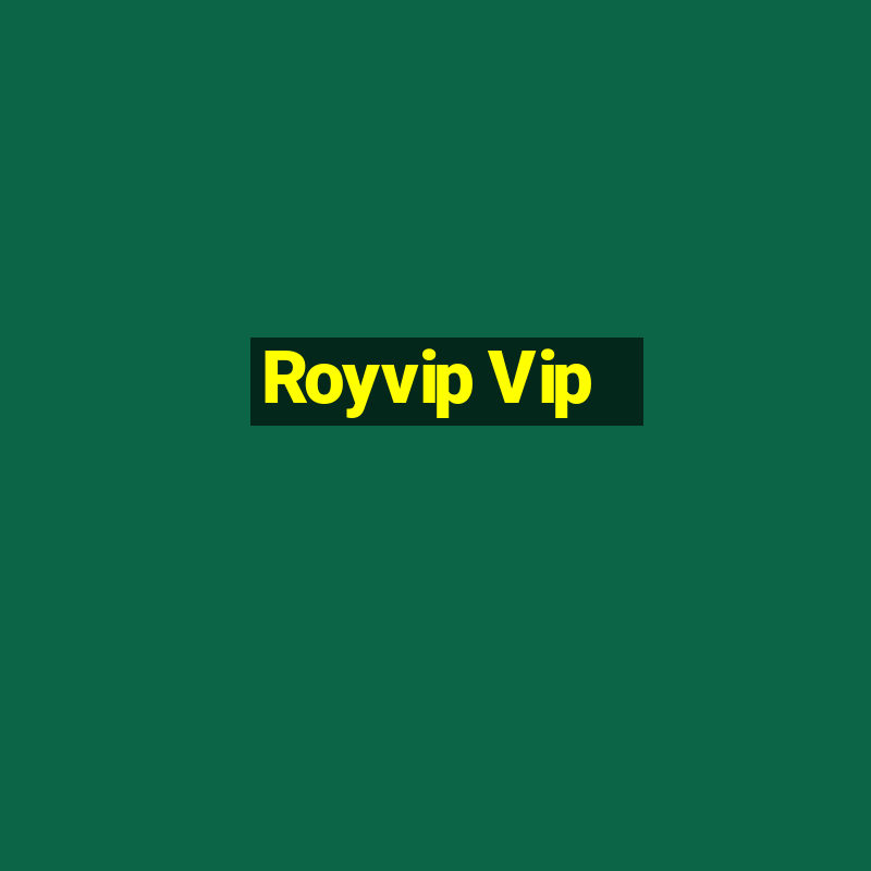 Royvip Vip