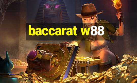 baccarat w88