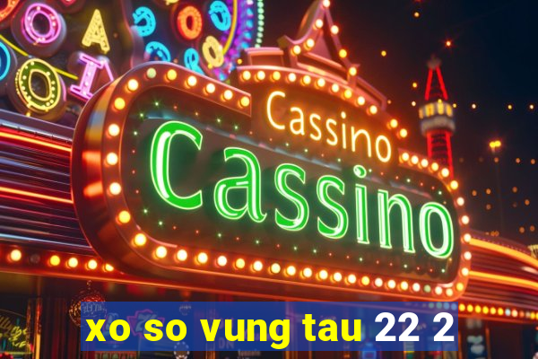 xo so vung tau 22 2