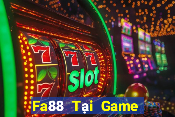 Fa88 Tại Game Bài Đổi Thưởng Sinh Tử