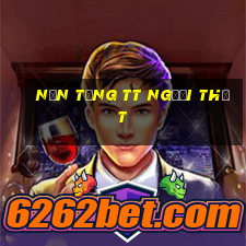 Nền tảng tt Người thật