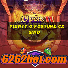 plenty o fortune casino