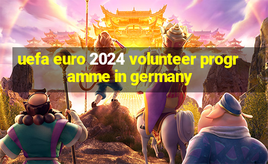 uefa euro 2024 volunteer programme in germany