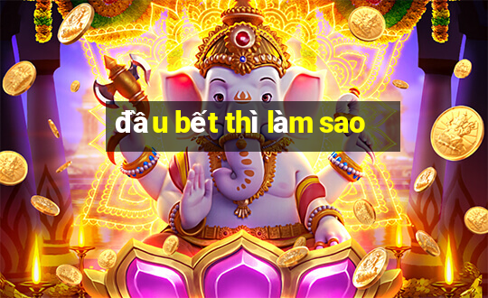 đầu bết thì làm sao