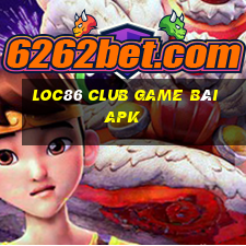 Loc86 Club Game Bài Apk